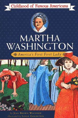 Martha Washington: America’s First Lady