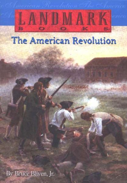 Landmark Books: The American Revolution