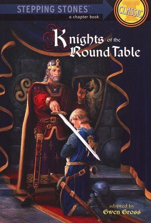 Knights of the Round Table: A Stepping Stones Classic Chapter