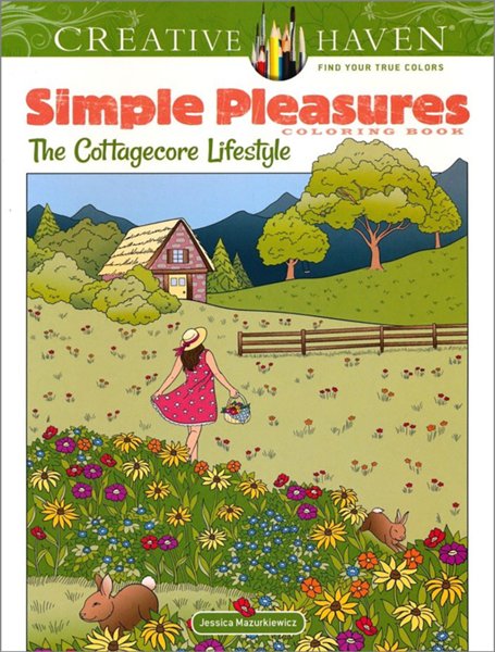 Simple Pleasures Coloring Book: The Cottagecore Lifestyle