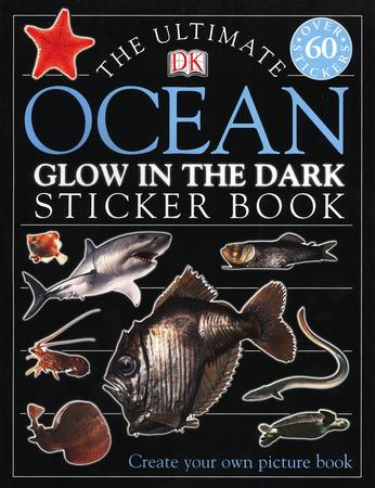 Ultimate Sticker Book: Glow in the Dark: Ocean Creatures