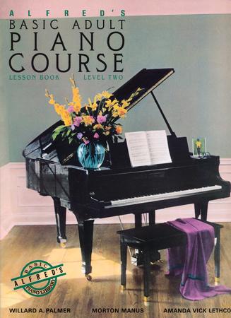 Alfred’s Basic Adult Piano Course Lesson Book: Level Two