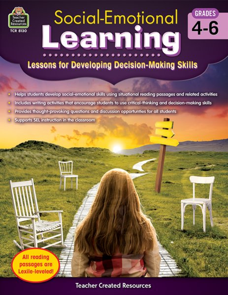 Social Emotional Learning: Lessons for Developing Decision Making Skil